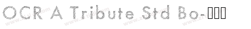 OCR A Tribute Std Bo字体转换